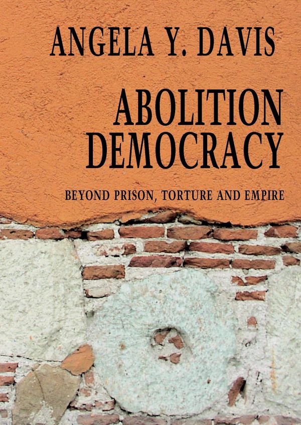 Cover Art for 9781609801038, Abolition Democracy by Angela Y. Davis