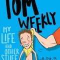 Cover Art for 9781761042690, Tom Weekly 2: My Life and Other Stuff That Went Wrong by Tristan Bancks