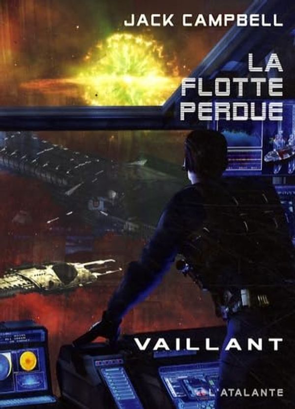 Cover Art for 9782841724789, LA FLOTTE PERDUE 4 VAILLANT (S F ET FANTASTIQUE) by Campbell Jack