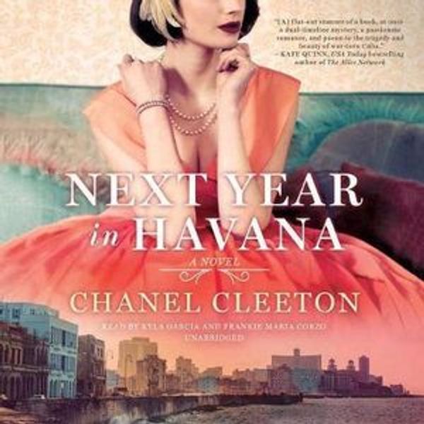 Cover Art for 9781538469743, Next Year in Havana by Chanel Cleeton