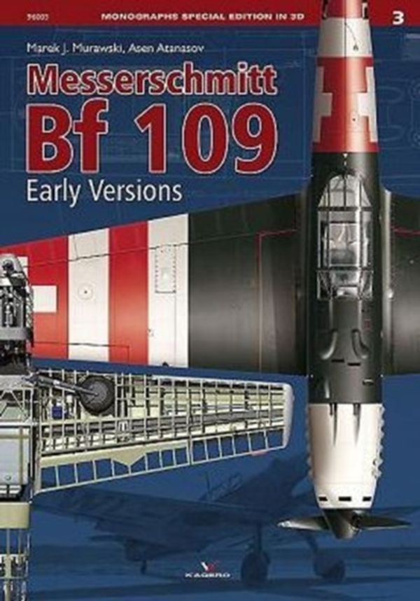 Cover Art for 9788364596384, Messerschmitt Bf 109 (Monographs Special Edition in 3D) by Asen Atanasov, Marek Murawski