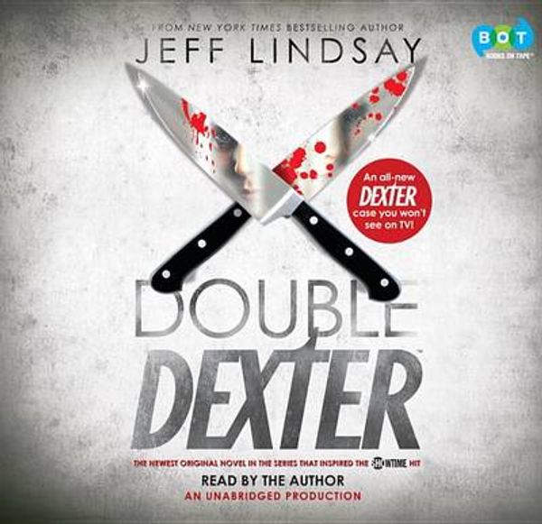 Cover Art for 9780307932877, Double Dexter by Jeff Lindsay, Jeff Lindsay