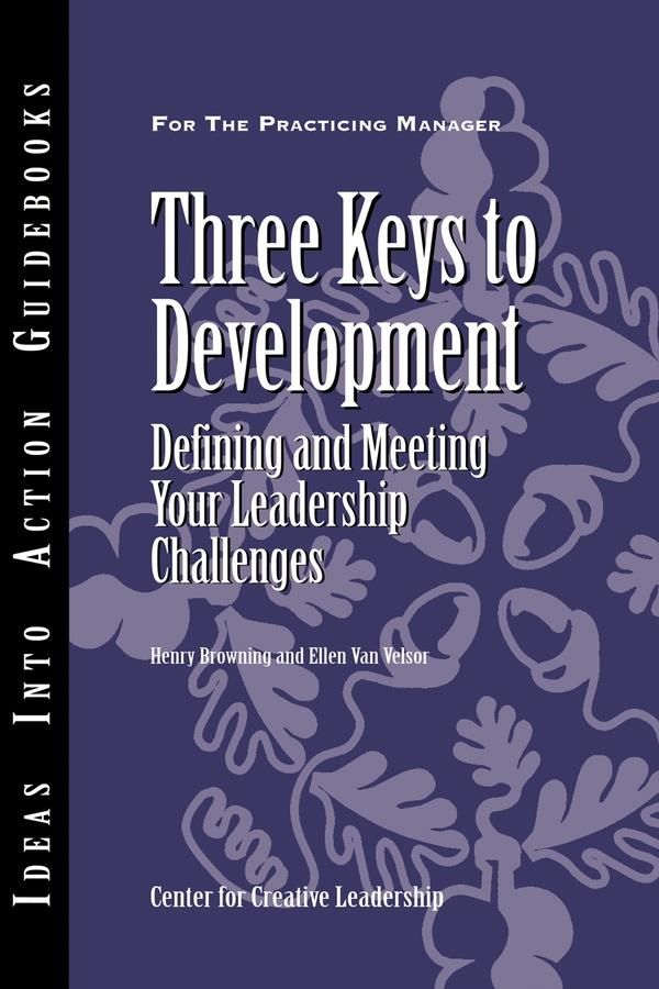 Cover Art for 9781118163610, Three Keys to Development by Center for Creative Leadership (CCL), Ellen Van Velsor, Henry Browning