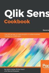 Cover Art for 9781788997058, Qlik Sense Cookbook: Over 80 recipes on data analytics to solve business intelligence challenges, 2nd Edition by Pablo Labbe, Philip Hand, Neeraj Kharpate