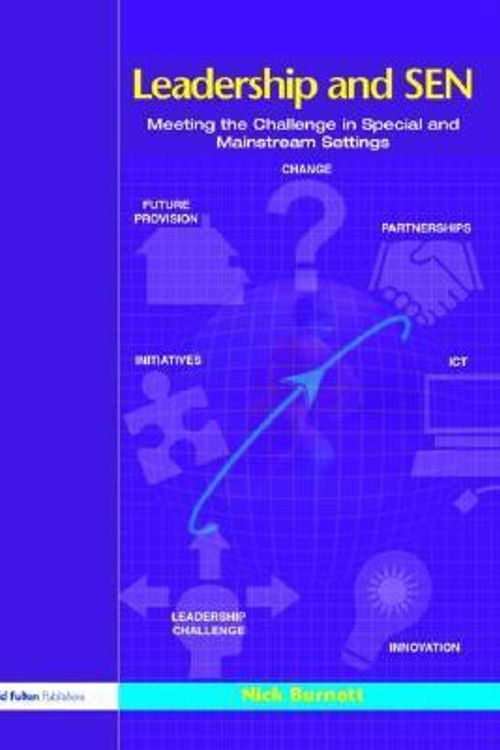 Cover Art for 9781843122852, Leadership and SEN: Meeting the Challenge in Special and Mainstream Settings by Nick Burnett