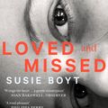 Cover Art for 9780349015026, Loved and Missed by Susie Boyt