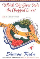 Cover Art for 9780743243575, Which Big Giver Stole the Chopped Liver?: A Ruby, the Rabbi's Wife Mystery by Sharon Kahn