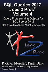 Cover Art for 9781939666031, SQL Queries 2012 Joes 2 Pros(R) Volume 4 by Pinal Dave