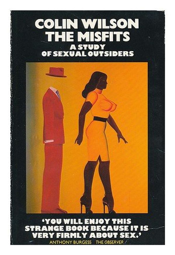 Cover Art for 9780586070130, The Misfits: Study of Sexual Outsiders by Colin Wilson