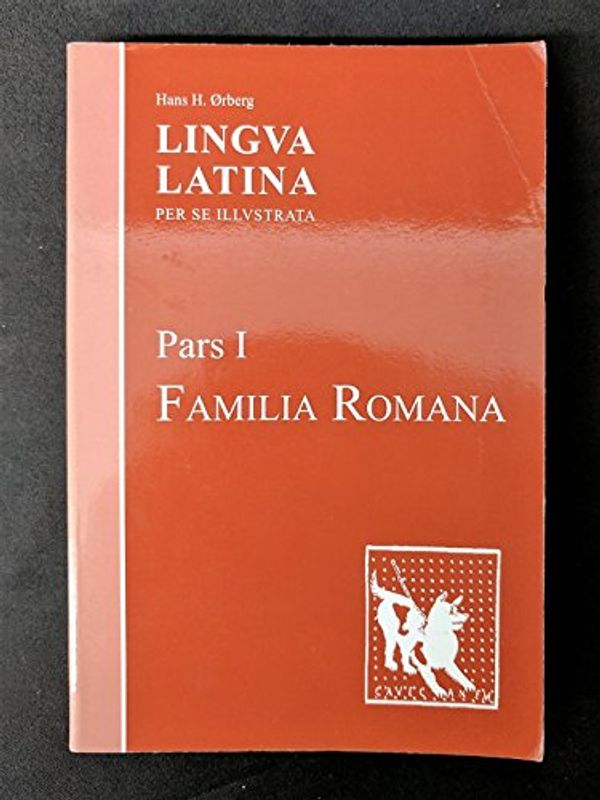 Cover Art for 9781585102013, Lingua Latina: Familia Romana Pt. 1 by Hans H. Orberg