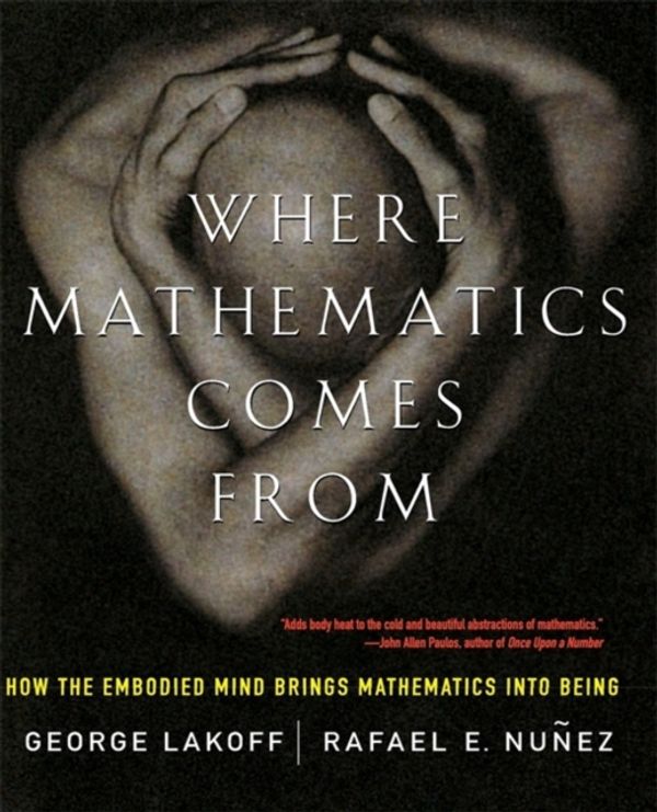 Cover Art for 9780465037711, Where Mathematics Comes from by George Lakoff