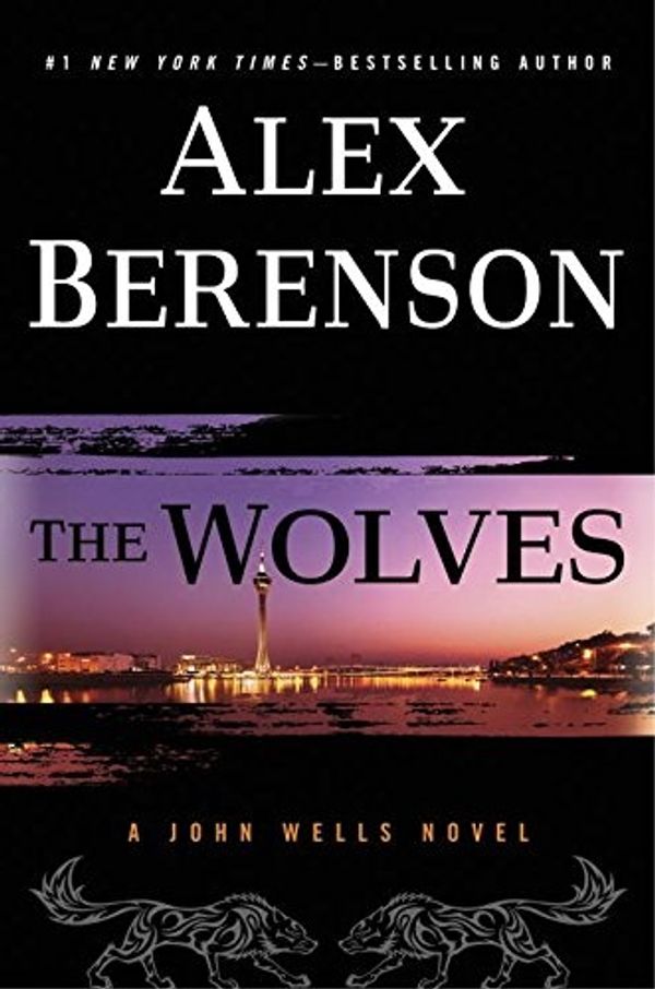 Cover Art for 9780399576911, The WolvesA John Wells Novel by Alex Berenson