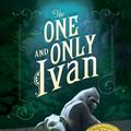 Cover Art for 9780061992254, The One and Only Ivan by Katherine Applegate