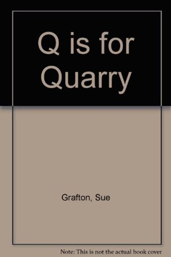 Cover Art for 9780753117477, Q is for quarry by Sue Grafton