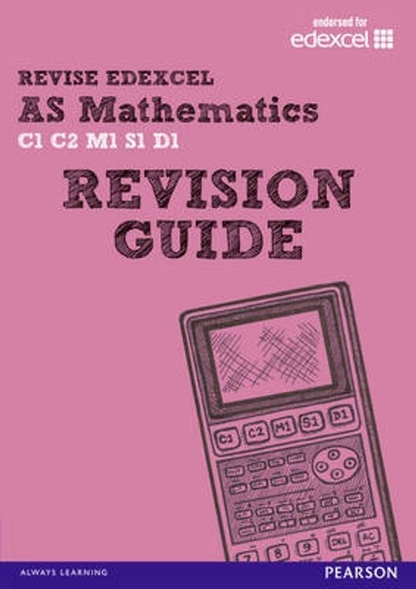 Cover Art for 9781447961642, Revise Edexcel: As Mathematics Revision Guide by Harry Smith