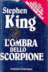 Cover Art for 9788845404009, L'ombra dello scorpione by Stephen King