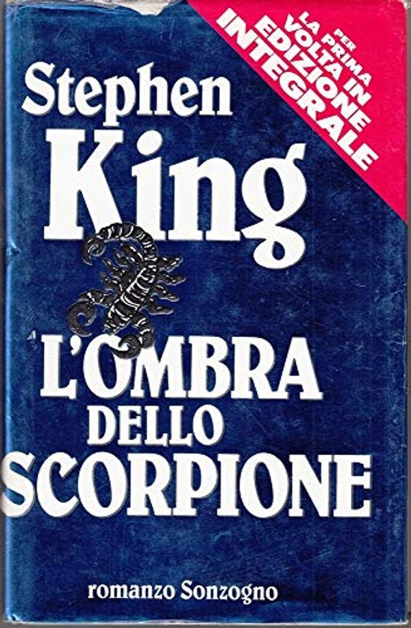 Cover Art for 9788845404009, L'ombra dello scorpione by Stephen King