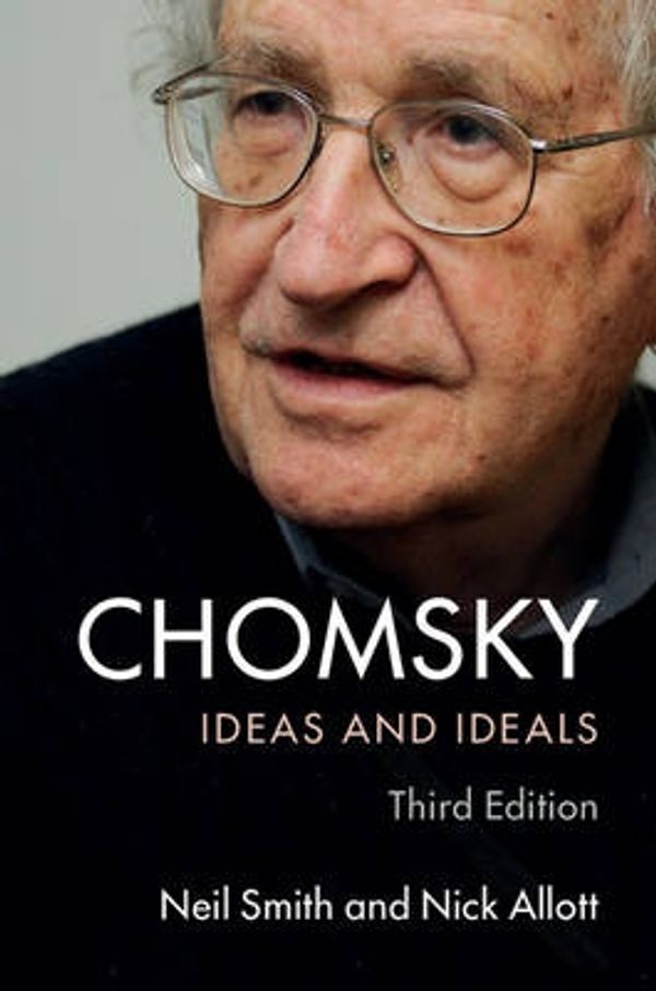 Cover Art for 9781107442672, ChomskyIdeas and Ideals by Neil Smith
