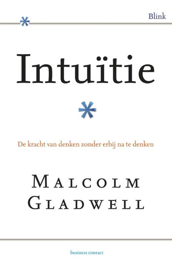 Cover Art for 9789025429362, Intuitie by Malcolm Gladwell