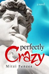 Cover Art for 9781935547334, Perfectly Crazy by Mitzi Penzes
