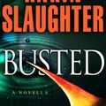 Cover Art for 9780345545428, Busted by Karin Slaughter