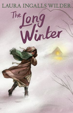 Cover Art for 9781405280150, The Long Winter by Laura Ingalls Wilder