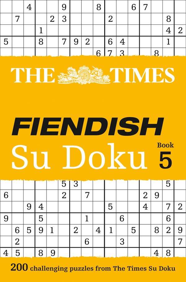 Cover Art for 9780007440665, The Times Fiendish Su Doku Book 5: 200 challenging Su Doku puzzles by The Times Mind Games