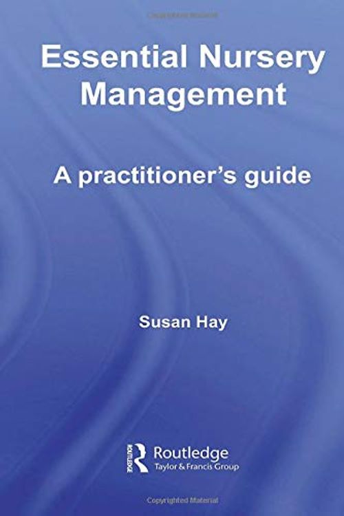 Cover Art for 9780415430715, Essential Nursery Management by Susan Hay