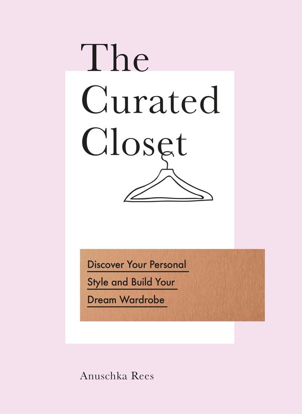 Cover Art for 9780753545850, The Curated Closet by Anuschka Rees