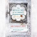 Cover Art for 9780525494584, The Ministry of Utmost Happiness by Arundhati Roy