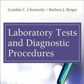 Cover Art for 9781455706945, Laboratory Tests and Diagnostic Procedures by Chernecky PhD AOCN FAAN, Cynthia C., RN, CNS, Berger MSN RN, Barbara J.