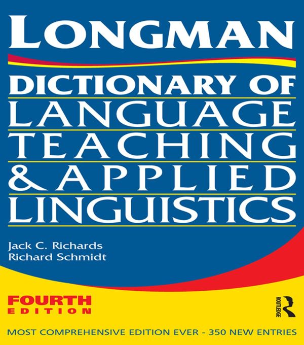 Cover Art for 9781317863052, Longman Dictionary of Language Teaching and Applied Linguistics by Jack C. Richards, Richard W. Schmidt