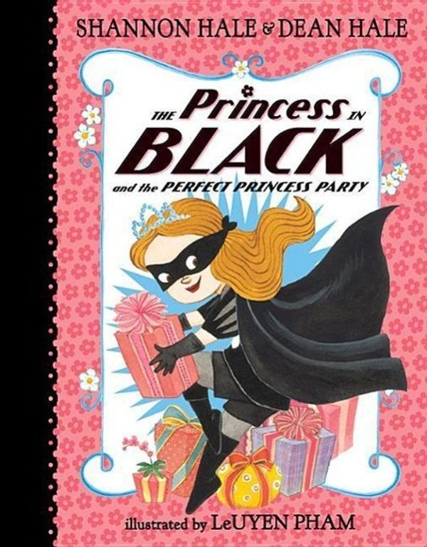 Cover Art for 9780763665111, The Princess in Black and the Perfect Princess Party by Shannon Hale, Dean Hale