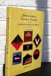 Cover Art for 9780646366401, Distinguishing Colour Patches of the Australian Military Forces 1915-1951 A Reference Guide by Keith Glyde