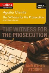 Cover Art for 9780008249717, Collins Agatha Christie ELT Readers - Witness for the Prosecution and other stories: B1 by Agatha Christie
