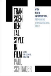 Cover Art for 9780520296817, Transcendental Style in Film: Ozu, Bresson, Dreyer by Paul Schrader
