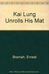 Cover Art for 9780212358892, Kai Lung Unrolls His Mat by Ernest Bramah