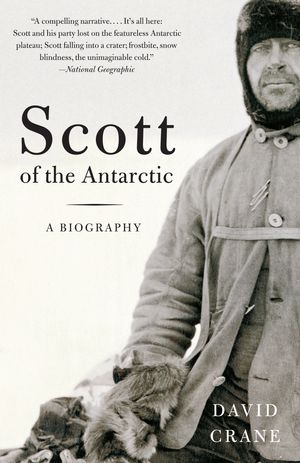 Cover Art for 9781400031412, Scott of the Antarctic by David Crane