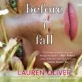 Cover Art for 9780307746856, Before I Fall by Lauren Oliver, Sarah Drew
