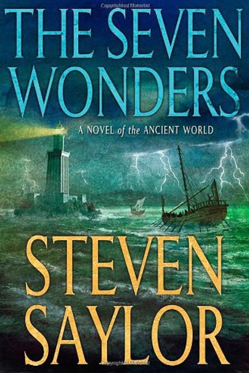 Cover Art for 9780312359843, The Seven Wonders by Steven Saylor