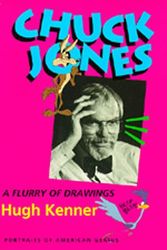 Cover Art for 9780520087972, Chuck Jones: A Flurry of Drawings, Portraits of American Genius by Hugh Kenner