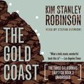 Cover Art for 9781481529815, The Gold Coast by Kim Stanley Robinson