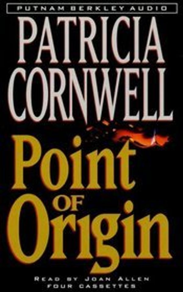 Cover Art for B000H3TCPO, POINT OF ORIGIN AUDIOCASSETTES by Patricia Cornwell