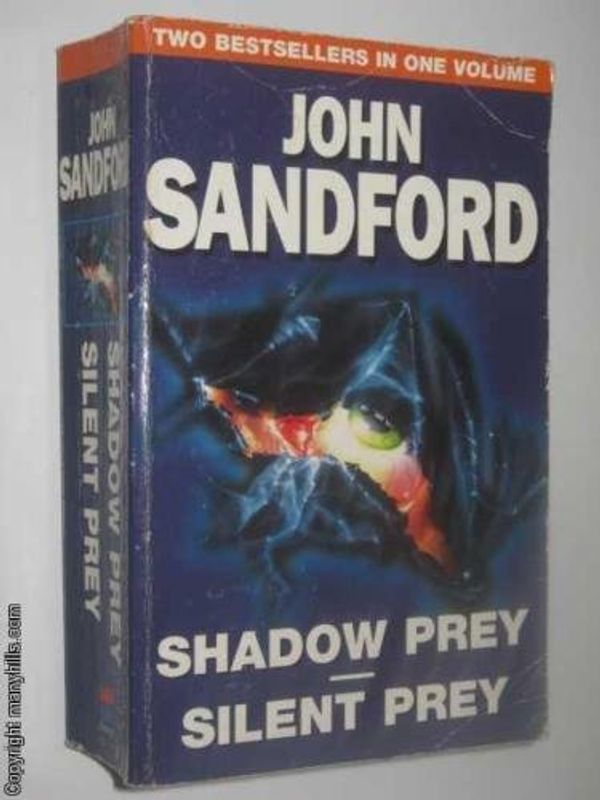 Cover Art for 9780261671195, Shadow Prey and Silent Prey by John Sandford