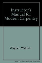 Cover Art for 9781566372008, Instructor's Manual for Modern Carpentry by Willis H. Wagner