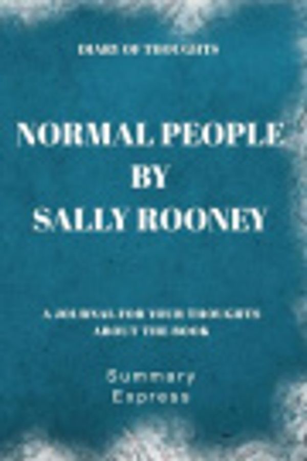 Cover Art for 9781080535224, Diary of Thoughts: Normal People by Sally Rooney by Summary Express