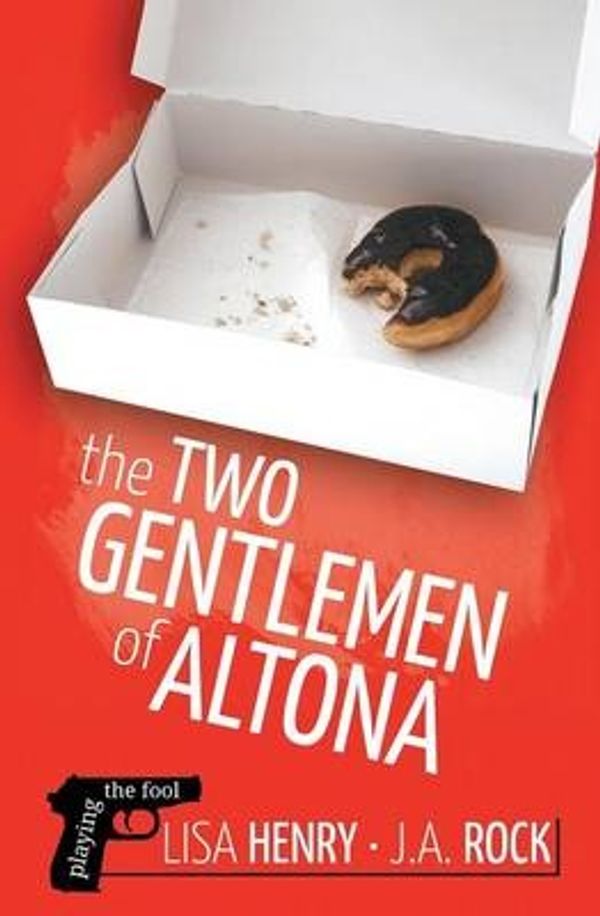 Cover Art for 9781626492196, The Two Gentlemen of Altona by Lisa Henry,J a Rock