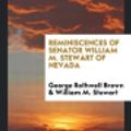 Cover Art for 9780649754762, Reminiscences of Senator William M. Stewart of Nevada by William M. Stewart