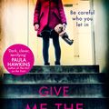 Cover Art for 9780008215637, Give Me the Child by Mel McGrath