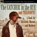 Cover Art for 9780812698008, The Catcher in the Rye and Philosophy by Keith Dromm, Heather Salter